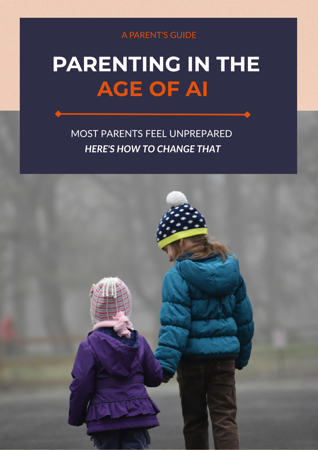 Parenting in the Age of AI — A Parent's Guide to Raising Future-Ready Children